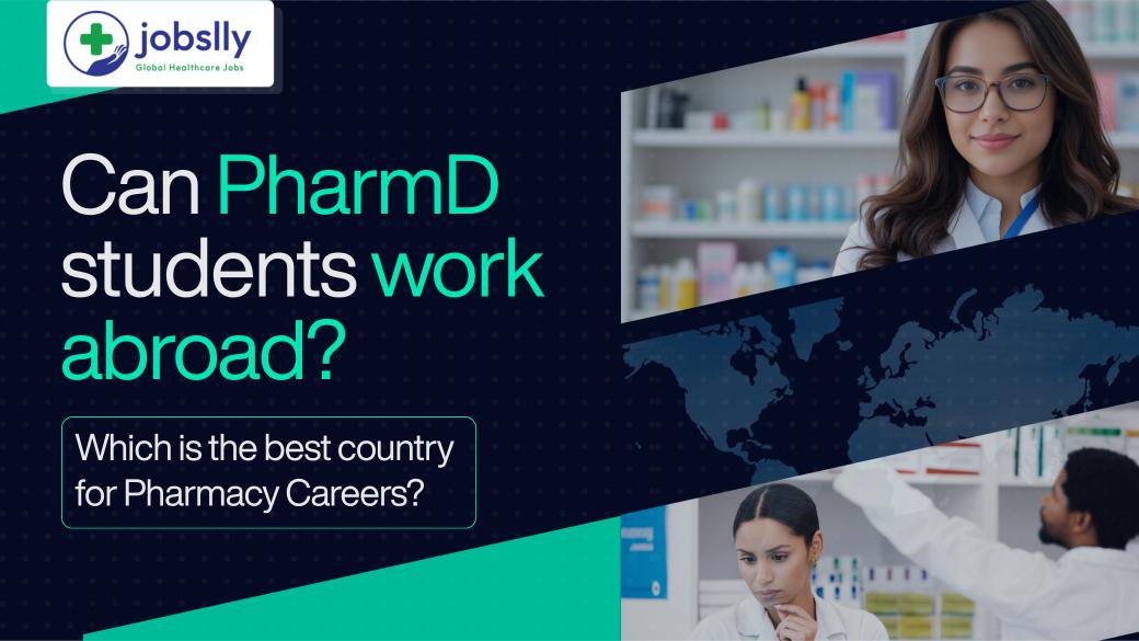 Can PharmD Students Work Abroad? A Simple Guide to Pharmacy Careers Abroad