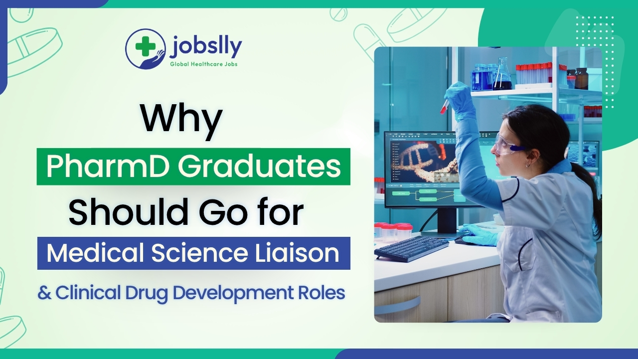 PharmD Non-clinical Careers- Why Should You Go for Medical Science Liaison & Drug Safety Roles