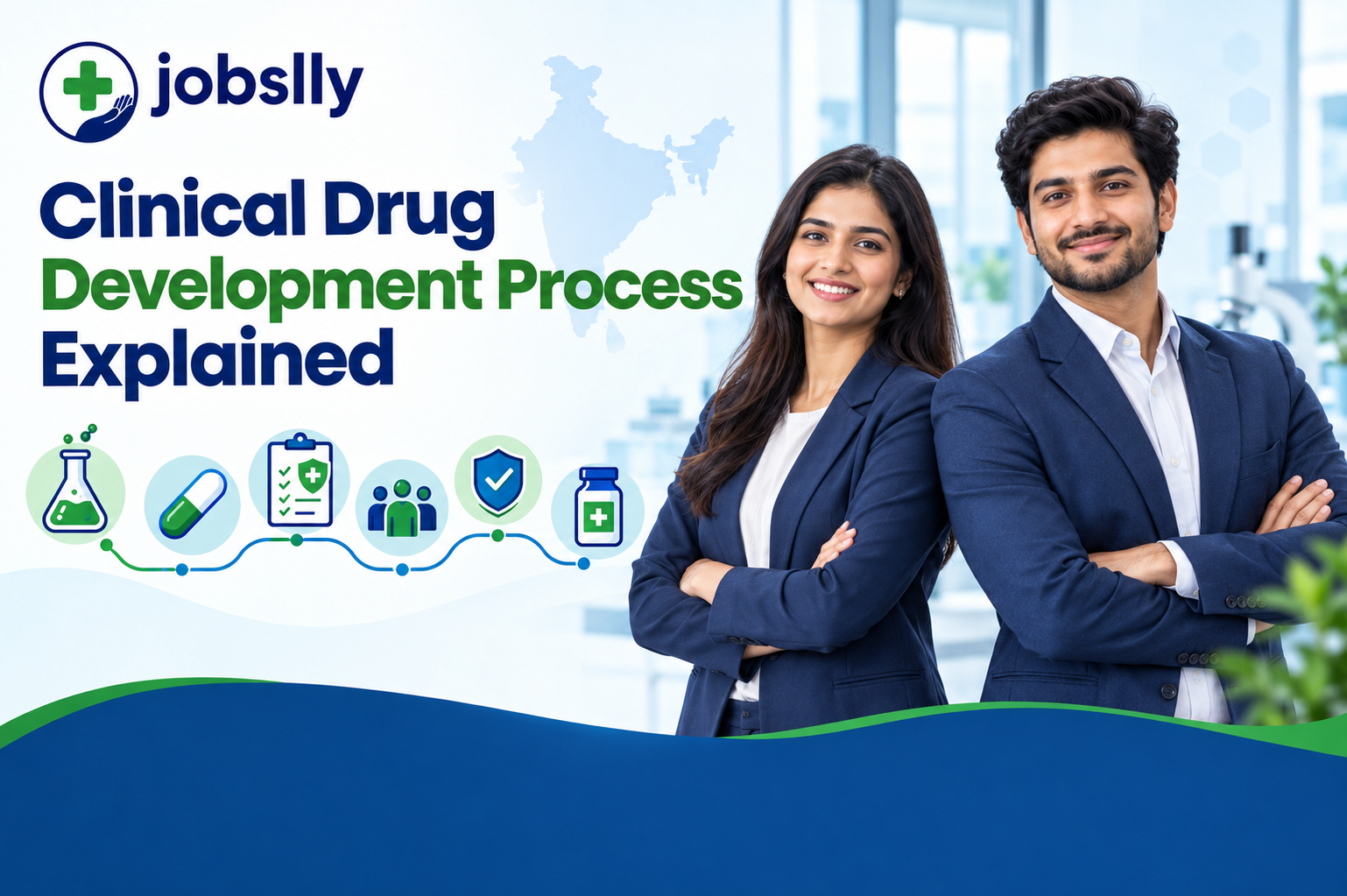 Clinical Drug Development Process Explained: Career Opportunities for Doctors & Pharmacists Clinical Drug Development Process Explained: Career Opportunities for Doctors & Pharmacists - Jobslly Blog