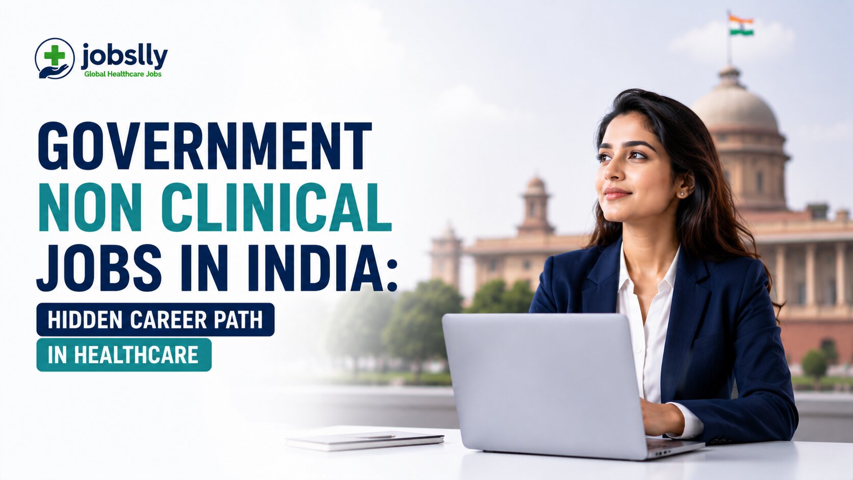 Government Non Clinical Jobs in India: Hidden Career Path in Healthcare Government Non Clinical Jobs in India: Hidden Career Path in Healthcare - Jobslly Blog